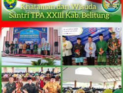 Khataman dan Wisuda Santri TPA XXIII Sekabupaten Belitung Dihadiri Danramil 01 Tanjungpandan 